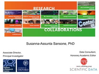 Susanna-Assunta Sansone, PhD
Associate Director,
Principal Investigator

Data Consultant,
Honorary Academic Editor

 