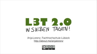 Anja Lorenz, Fachhochschule Lübeck
http://about.me/anjalorenz
 