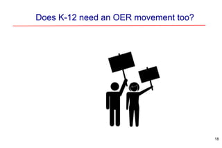 Does K-12 need an OER movement too?
18
 