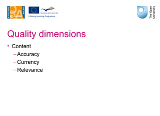 Quality dimensions Content Accuracy Currency Relevance 