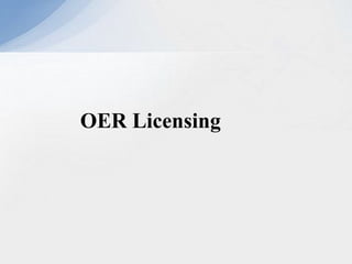 OER Licensing
 
