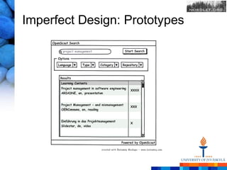 Imperfect Design: Prototypes
 