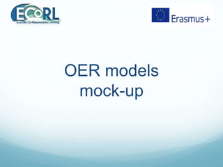 OER models
mock-up
 