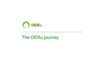 The OERu journey
 