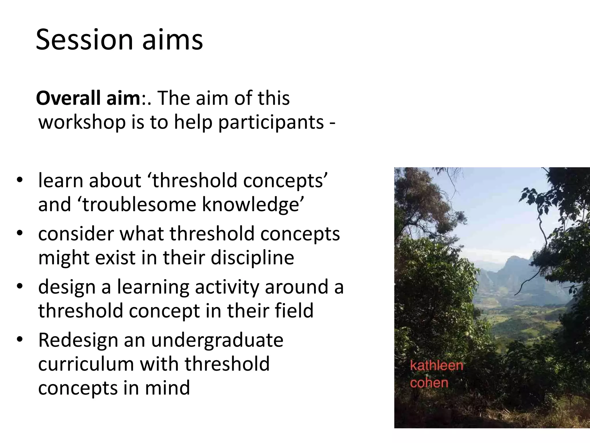 Threshold Concepts: A Discipline-based approach to learning and design ...