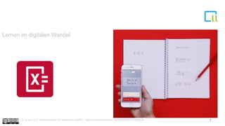 Lernen im digitalen Wandel
7Cc by sa 4.0 Dr. Bettina Waffner für MainstreamingOER , https://creativecommons.org/licenses/by/4.0/deed.de
 