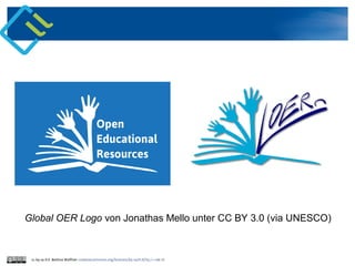 cc by sa 4.0 Bettina Waffner creativecommons.org/licenses/by-sa/4.0/legalcode.deDas „Global OER Logo“ von Jonathas Mello unter CC BY 3.0 (via UNESCO)
Das „Global OER Logo von Jonathas Mello unter CC BY 3.0 (via UNESCO)
 
