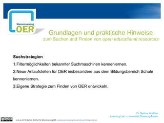 Open Educational Resources (OER) ffene Lehr- und Lernmaterialien suchen und austauschen Qualifizierungsworkshop Modul 2