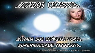 O Evangelho Segundo o Espiritismo – Cap. III – Allan Kardec
 