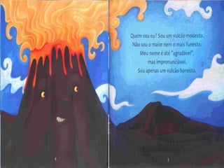 O espirro do vulcão