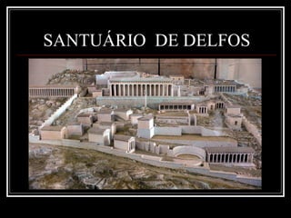 SANTUÁRIO  DE DELFOS 