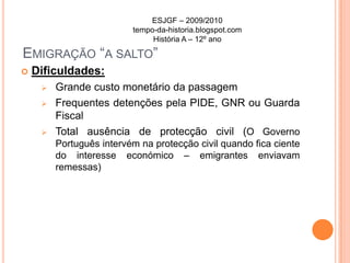 Frequentes detenções pela PIDE, GNR ou Guarda Fiscal