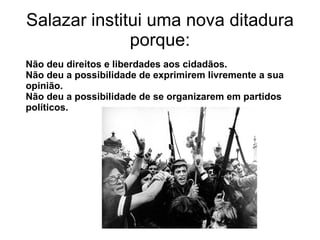 Fim de algumas liberdades(expressão,direito à greve). Mas os problemas económicos continuavam e para resolver foi convidado para Ministro das Finanças, António de Oliveira Salazar,que aceitou com a condição de controlar os gastos dos outros ministérios. 