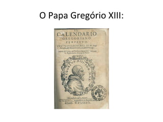 O Papa Gregório XIII: 