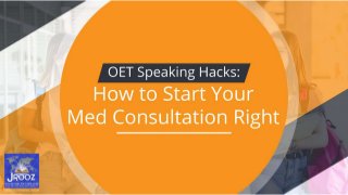 OET Speaking Hacks: How to Start Your Med Consultation Right