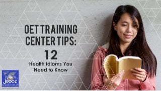 OET Training Center Tips: 12 Health Idioms You Need to Know