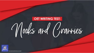OET Writing Test: Nooks and Crannies