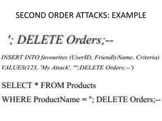 SECOND ORDER ATTACKS: EXAMPLE
 