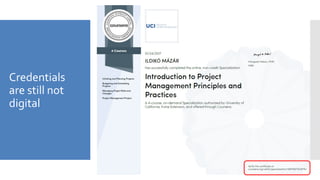 Credentials
are still not
digital
 