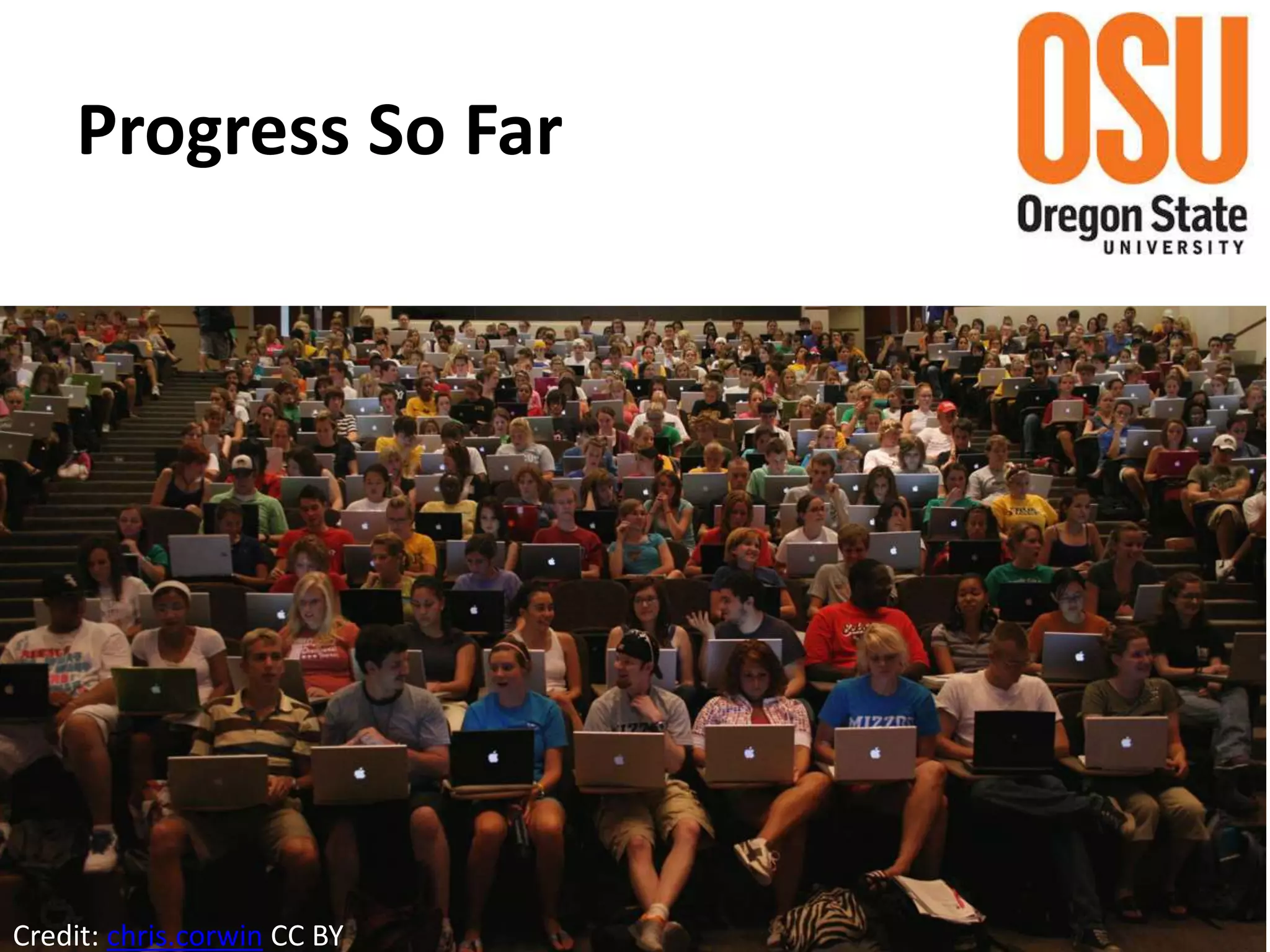 Progress So Far
Credit: chris.corwin CC BY
 