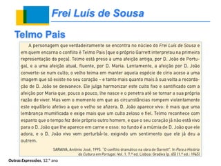 Frei Luís de Sousa
Telmo Pais
Outras Expressões, 12.º ano
 