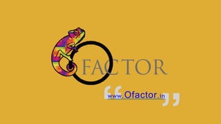www.Ofactor.in
 