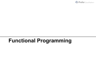 Functional Programming
 