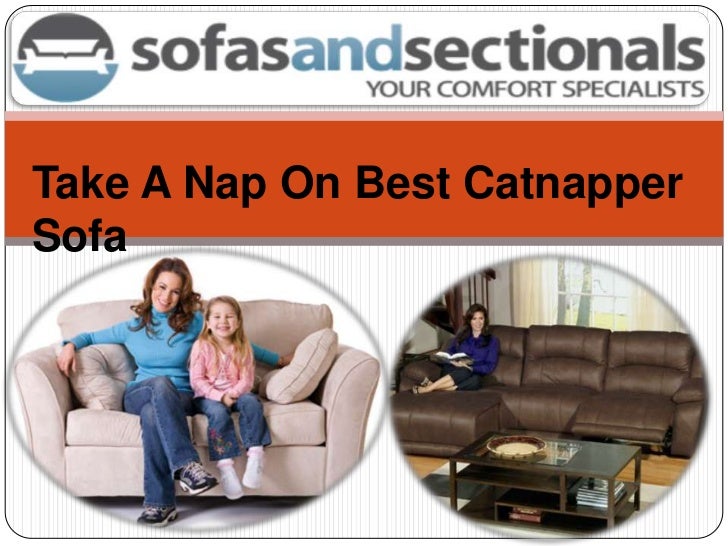 Take A Nap On Best Catnapper Sofa
