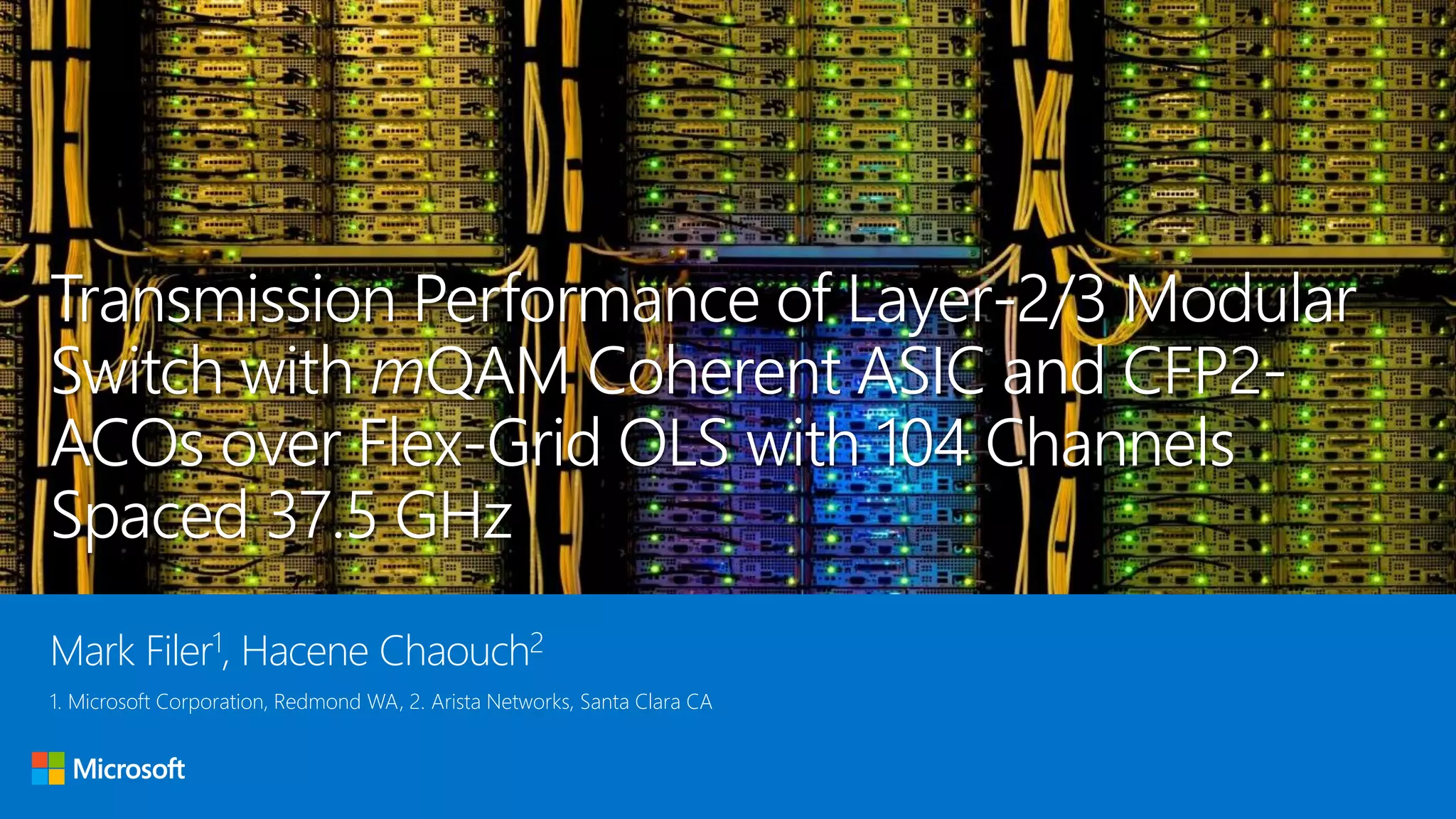 OFC 2017 (Th1D.2) - Deep dive: commodity Ethernet switch with