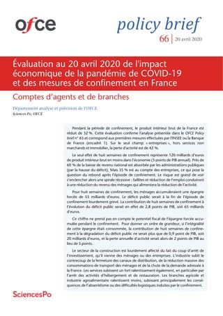 policy brief
Pendant la période de confinement, le produit intérieur brut de la France est
réduit de 32 %. Cette évaluatio...