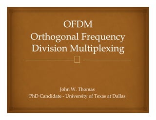 John W. Thomas
PhD Candidate - University of Texas at Dallas
 