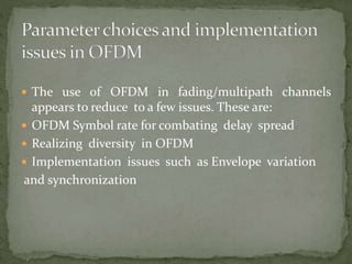  Xu.fang,xu, Ru and sun, Haixin, ”implementation of 
OFDM by using pulse shaping technique in freq 
domain”2007 IEEE pp 3...