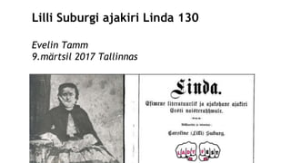 Lilli Suburgi ajakiri Linda 130
Evelin Tamm
9.märtsil 2017 Tallinnas
Evelin Tamm
9.märts 2017 Tallinnas
 