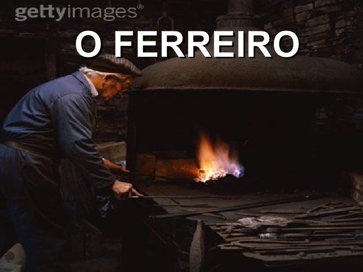 O Ferreiro