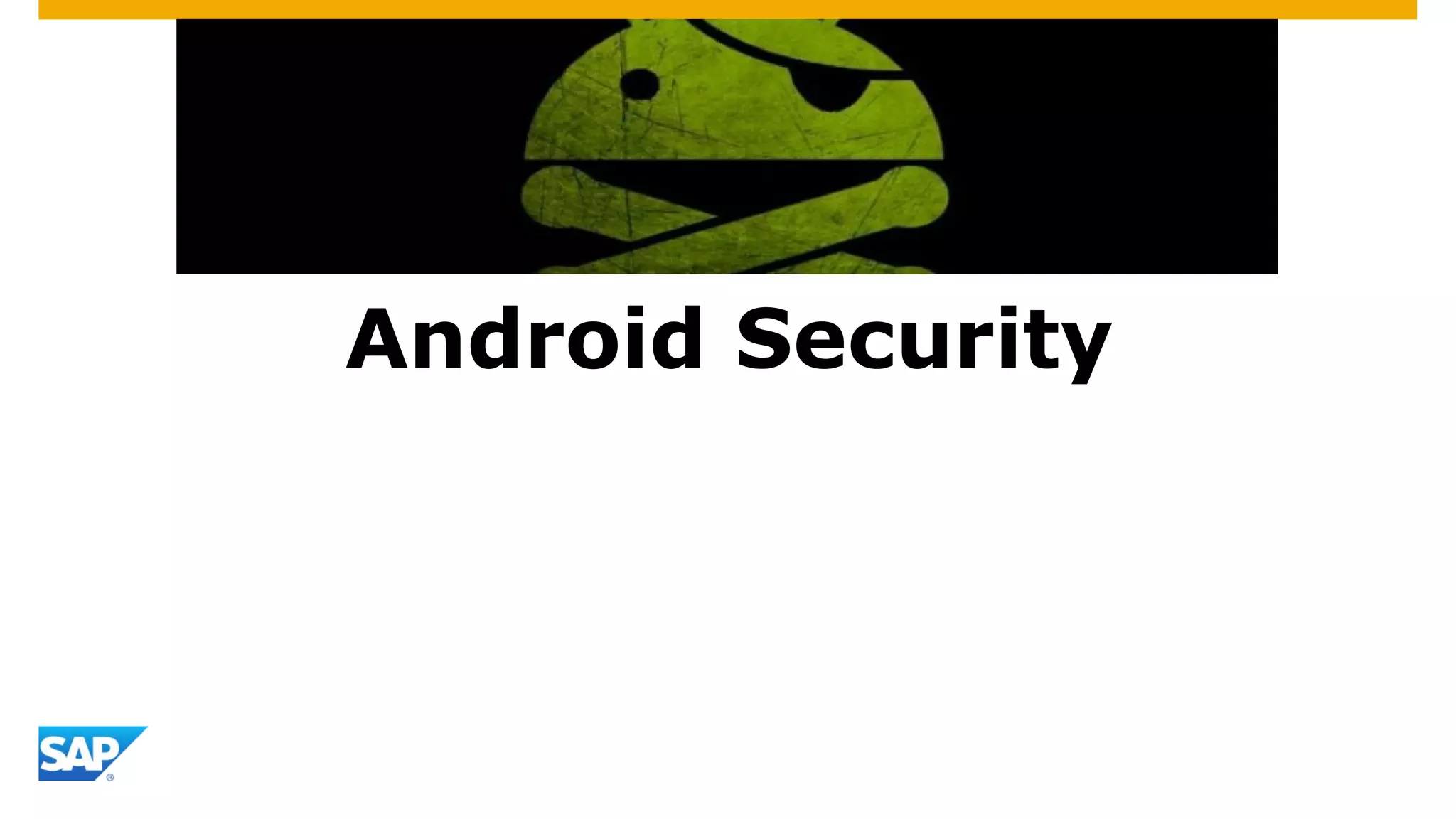 Android Security
 
