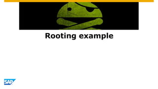 Rooting example
 