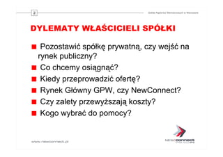 Oferta GPW dla przedsiębiorstw. Główny Rynek GPW i NewConnect