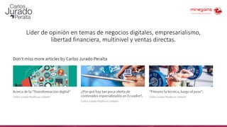 Líder de opinión en temas de negocios digitales, empresarialismo,
libertad financiera, multinivel y ventas directas.
 