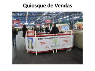 Quiosque de Vendas

 
