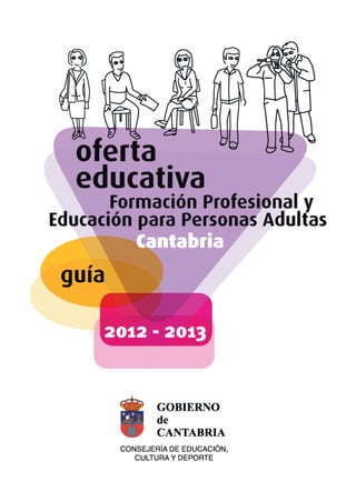 Oferta formativa curso 2012-2013 FORMACIÓN PROFESIONAL INICIAL y EDUCACIÓN PERSONAS ADULTAS 