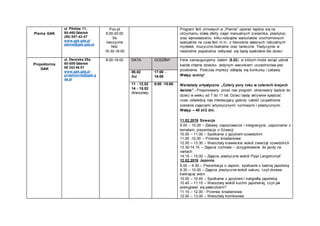 Plama GAK
ul. Pilotów 11,
80-460 Gdańsk
(58) 557-42-47
www.gak.gda.pl
plama@gak.gda.pl
Pon-pt
9:00-20:00
Sb
nieczynne
Ndz
...