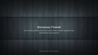 Biznesowy Firewall
 