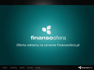 Oferta reklamy na serwisie Finansosfera.pl 