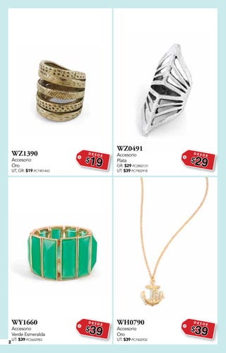 2
WZ1390
Accesorio
Oro
UT, GR: $19 PC1901443
D E S D E
$19
WZ0491
Accesorio
Plata
GR: $29 PC2802131
UT: $39 PC7902918
D E S D E
$29
WY1660
Accesorio
Verde Esmeralda
UT: $39 PC5602983
D E S D E
$39
WH0790
Accesorio
Oro
UT: $39 PC7402932
D E S D E
$39
 