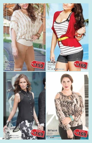 24
BG7515
Blusón
Arena
32, 38: $159 PC2211797
D E S D E
$159
ZG0212
Ensamble
Rojo
ME, GR: $169 PC0312402
D E S D E
$169
AL7210
Blusa
Negro
GR: $169 PC5112433
ME: $369 PC3327189
D E S D E
$169
BF5610
Blusón
Negro
32: $169 PC1012415
D E S D E
$169
 