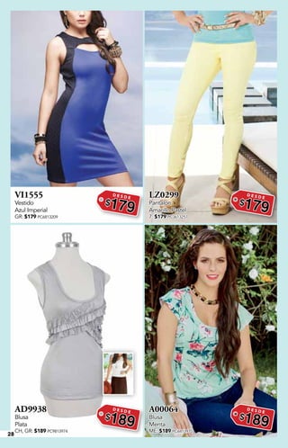 28
VI1555
Vestido
Azul Imperial
GR: $179 PC6813209
D E S D E
$179
LZ0299
Pantalón
Amarillo Pastel
7: $179 PC3613257
D E S D E
$179
AD9938
Blusa
Plata
CH, GR: $189 PC9813974
D E S D E
$189
A00064
Blusa
Menta
ME: $189 PC6413970
D E S D E
$189
 