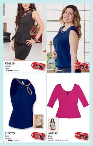 32
VL0510
Vestido
Negro
GR: $199 PC2014632
D E S D E
$199
A00310
Blusa
Marino
36: $199 PC7414635
D E S D E
$199
AU4709
Blusa
Marino
CH: $199 PC5414676
D E S D E
$199
A00245
Blusa
Fiusha
CH, ME, GR: $199 PC4014603
D E S D E
$199
 