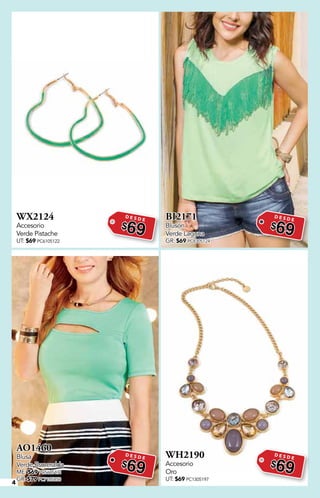 4
WX2124
Accesorio
Verde Pistache
UT: $69 PC6105122
D E S D E
$69
BI2171
Blusón
Verde Laguna
GR: $69 PC8305124
D E S D E
$69
AO1460
Blusa
Verde Esmeralda
ME: $69 PC5605131
GR: $79 PC7105850
D E S D E
$69
WH2190
Accesorio
Oro
UT: $69 PC1305197
D E S D E
$69
 