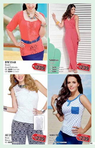 41
BW3548
Blusón
Coral Profundo
ME: $239 PC6617680
GR: $249 PC1318331
D E S D E
$239
S00044
Palazzo
Coral
CH: $239 PC0417676
ME: $269 PC1419814
GR: $289 PC3421297
D E S D E
$239
AU2901
Blusa
Blanco
XG: $239 PC5217644
D E S D E
$239
A00198
Blusa
Azul Rey
CH, GR: $239 PC2417633
D E S D E
$239
 