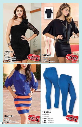 54
VD3510
Vestido
Negro
32: $319 PC7323493
40: $399 PC5429369
36: $419 PC1630839
D E S D E
$319
VG6610
Vestido
Negro
XG: $319 PC2723449
D E S D E
$319
BG6408
Blusón
Azul Rey
XG: $319 PC4723412
D E S D E
$319
LT5508
Pantalón
Azul Rey
5: $319 PC6423456
3: $329 PC3624219
7: $349 PC7625778
D E S D E
$319
 
